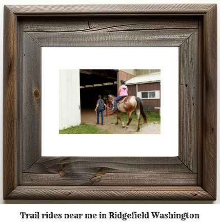 trail rides near me in Ridgefield, Washington